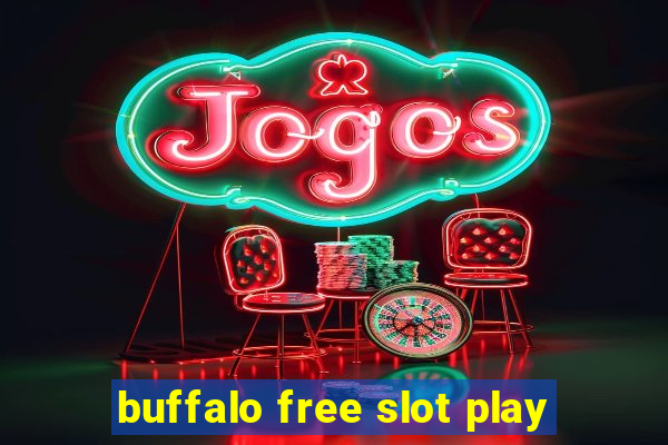 buffalo free slot play