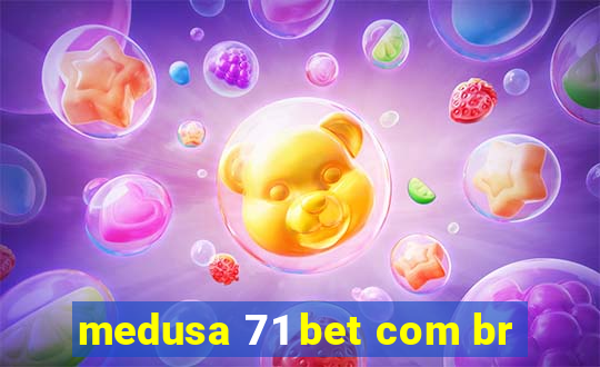 medusa 71 bet com br