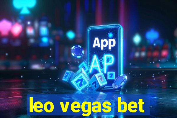 leo vegas bet