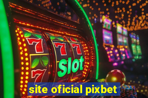 site oficial pixbet