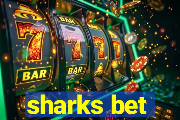 sharks bet