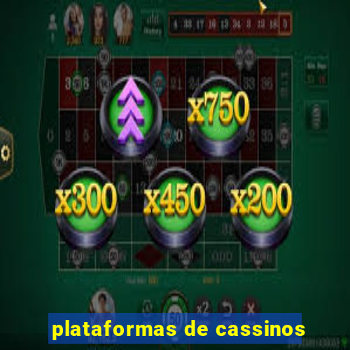 plataformas de cassinos