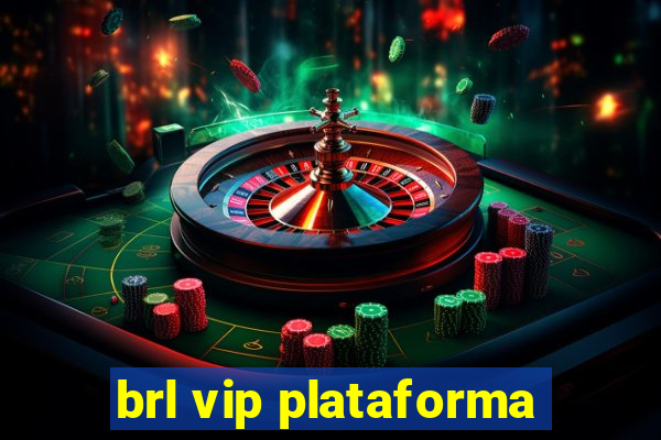 brl vip plataforma