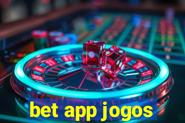 bet app jogos