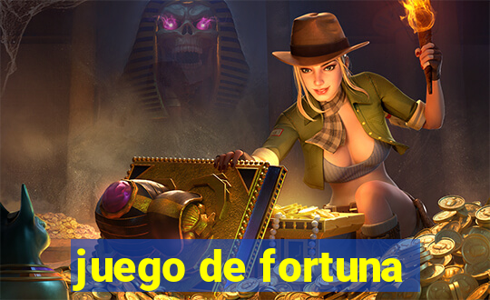 juego de fortuna