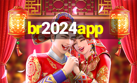 br2024app