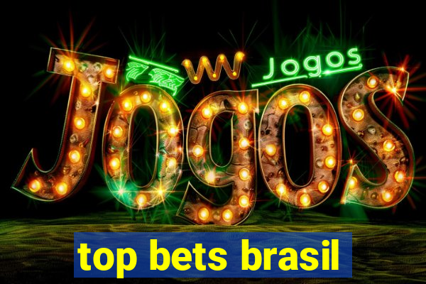 top bets brasil