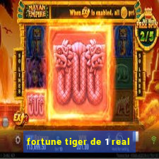 fortune tiger de 1 real