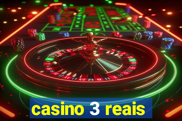 casino 3 reais