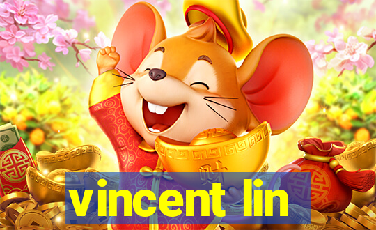 vincent lin