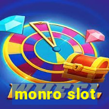 monro slot