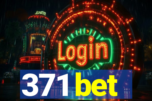 371 bet