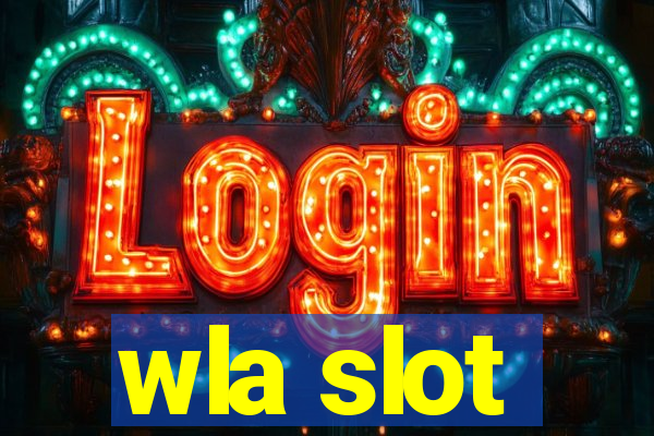 wla slot