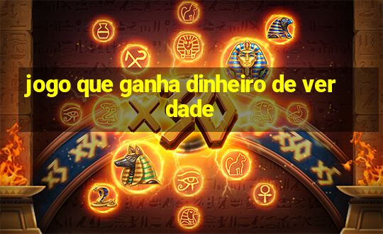 jogo que ganha dinheiro de verdade