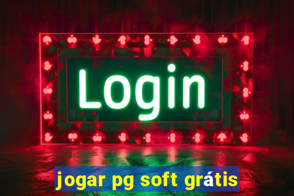 jogar pg soft grátis