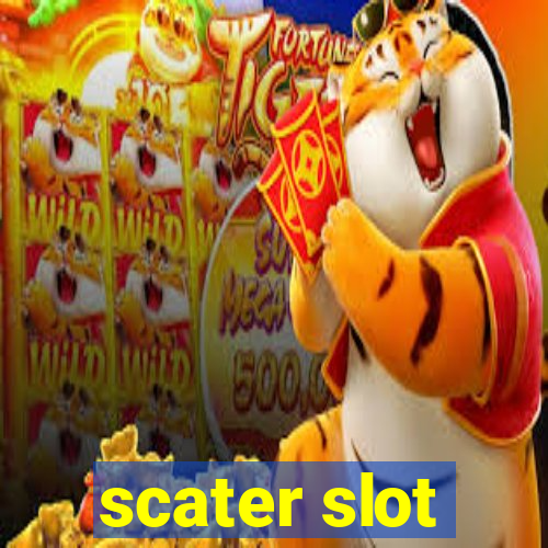 scater slot