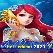 bett educar 2020