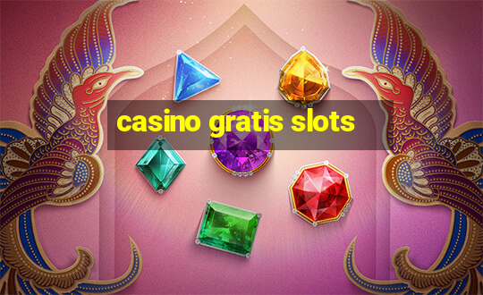 casino gratis slots