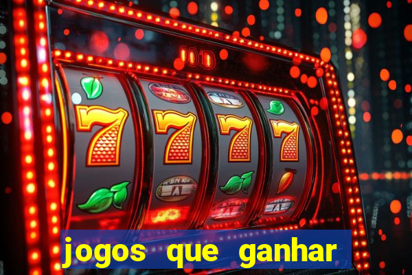 jogos que ganhar dinheiro de verdade