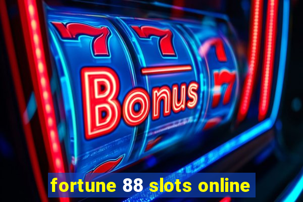 fortune 88 slots online