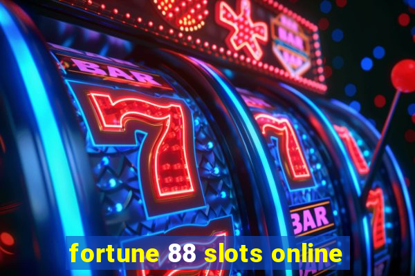 fortune 88 slots online