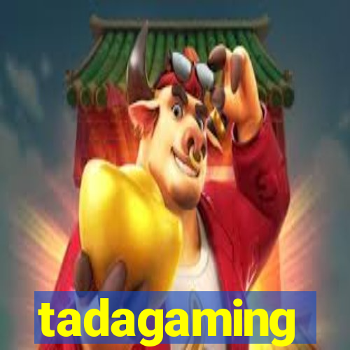 tadagaming