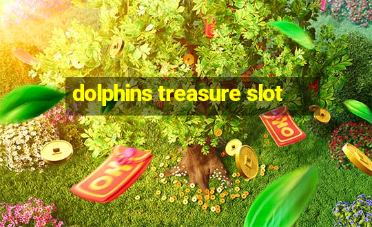 dolphins treasure slot