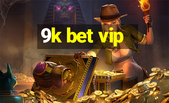 9k bet vip