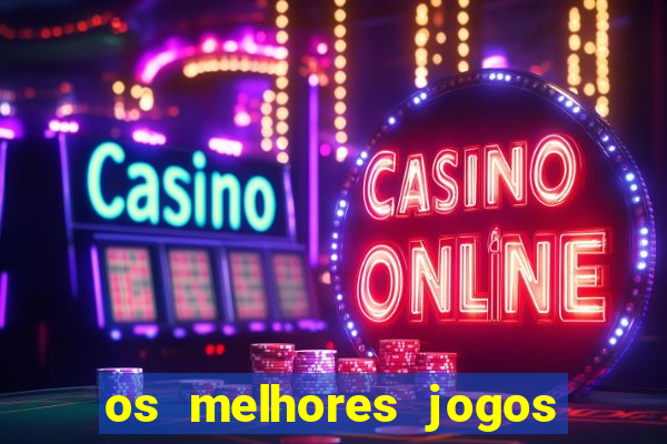 os melhores jogos de cassino online