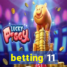 betting 11