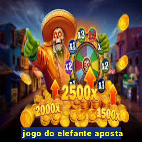 jogo do elefante aposta