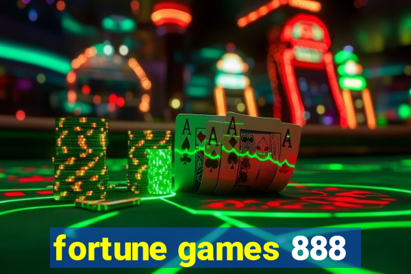 fortune games 888