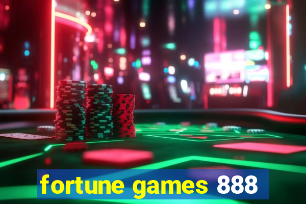 fortune games 888