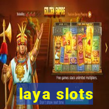 laya slots