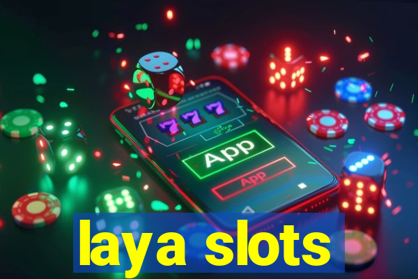 laya slots