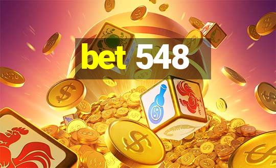 bet 548