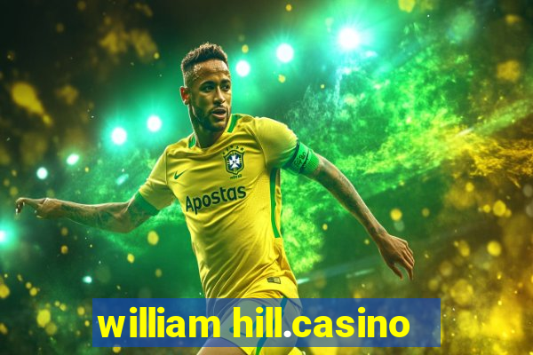 william hill.casino