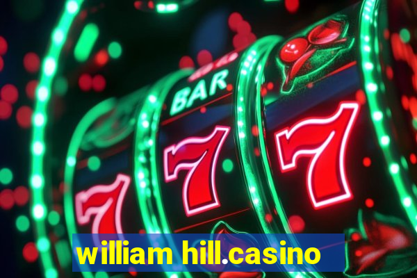 william hill.casino