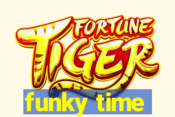 funky time