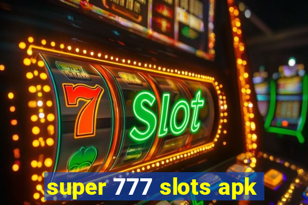 super 777 slots apk