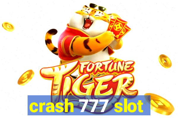 crash 777 slot