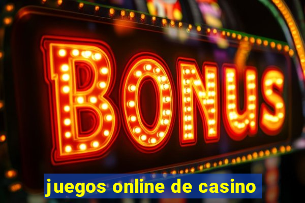 juegos online de casino