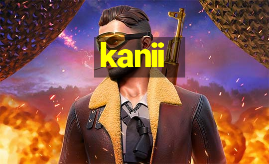 kanii