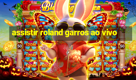 assistir roland garros ao vivo