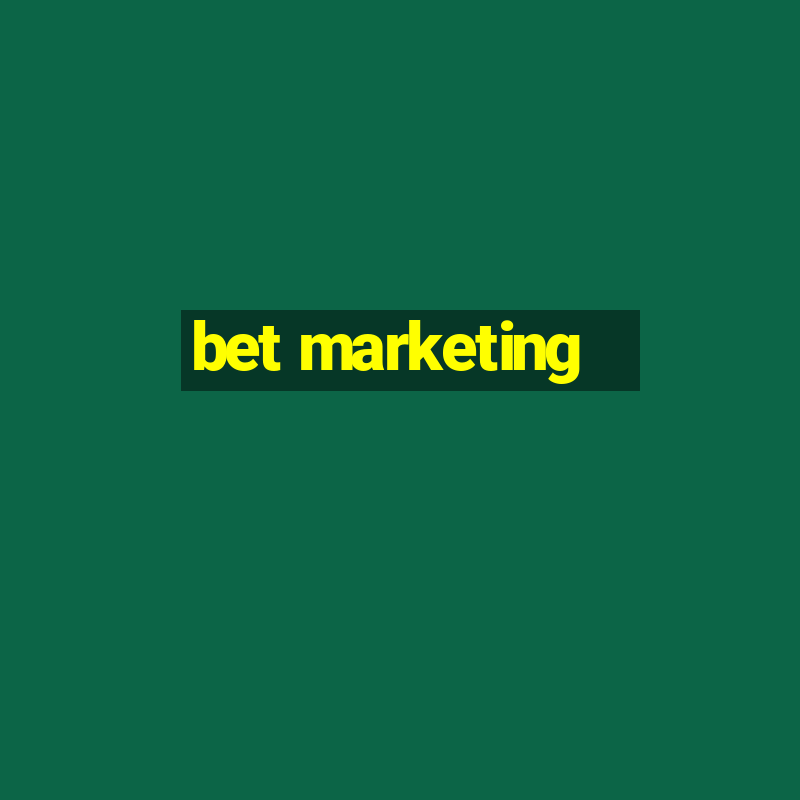 bet marketing