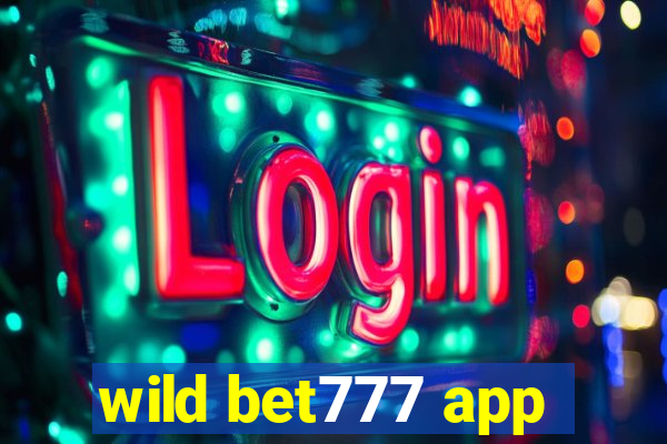 wild bet777 app