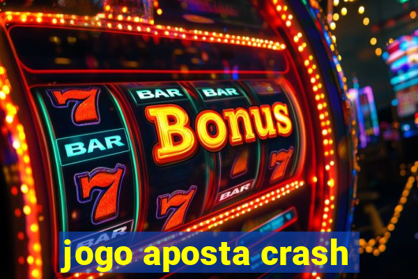 jogo aposta crash