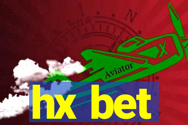 hx bet