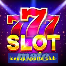 icecap sports club