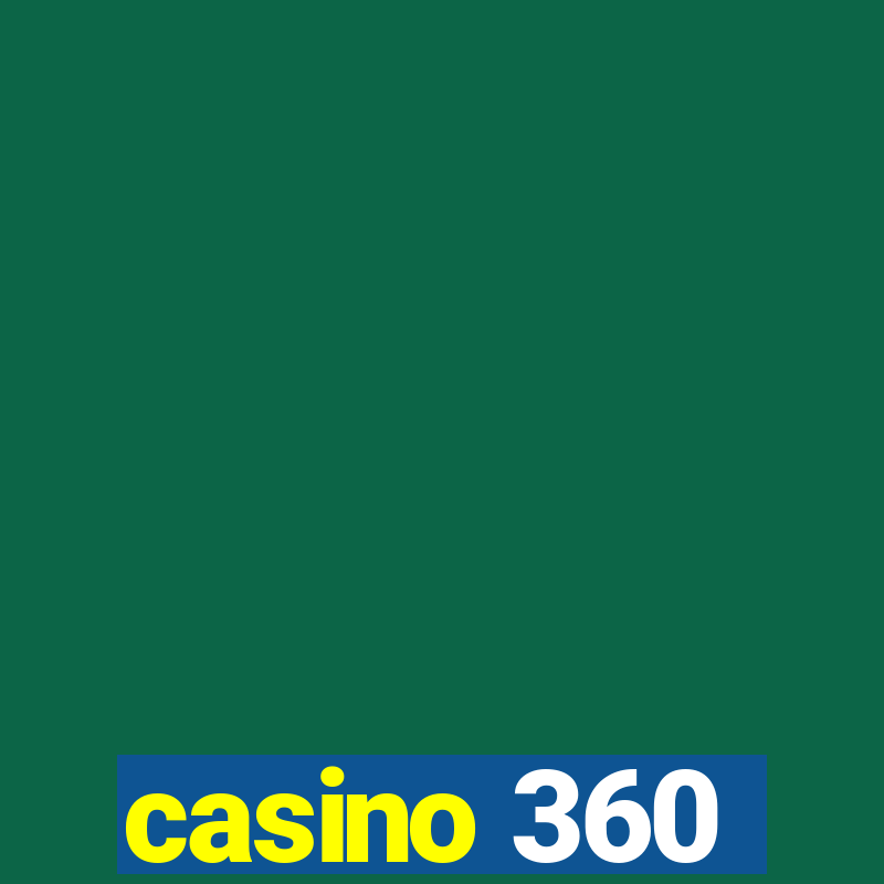 casino 360